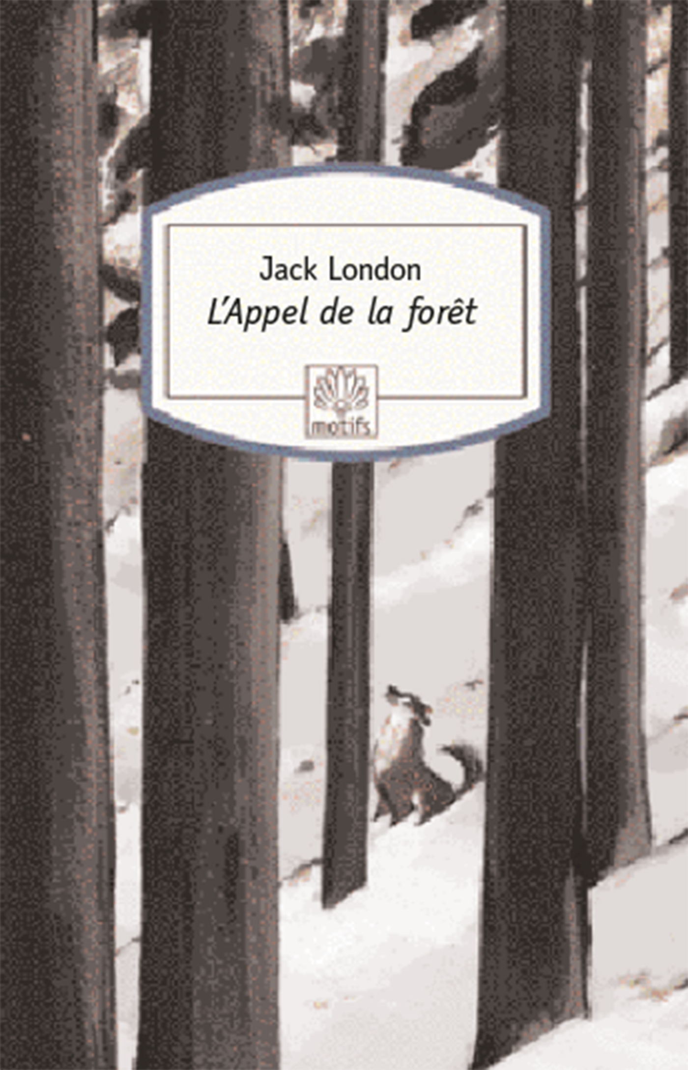 L'Appel de la forêt - Editions Litos